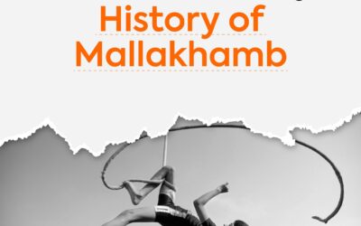 Mallakhamb: Unveiling Its History, Origin, Special Qualities, and More